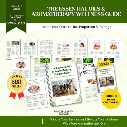 The Essential Oils & Aromatherapy Guide (61+ Pages) - The Ultimate Healing Toolkit for Calm, Clarity & Natural Wellness